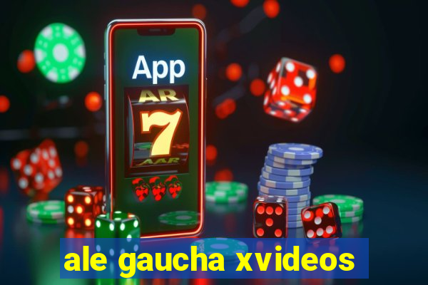 ale gaucha xvideos